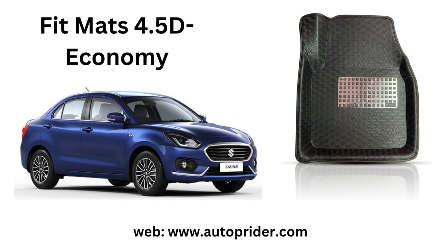 Autoprider | Fit Mats 4.5D Economy Car Mats for Maruti Suzuki Dzire 2017