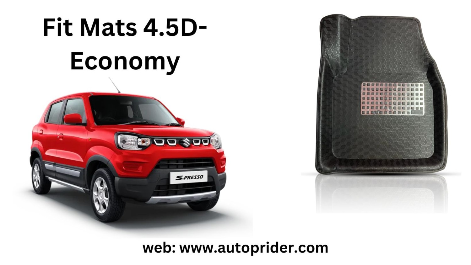 Autoprider | Fit Mats 4.5D Economy Car Mats for Maruti Suzuki S-Presso