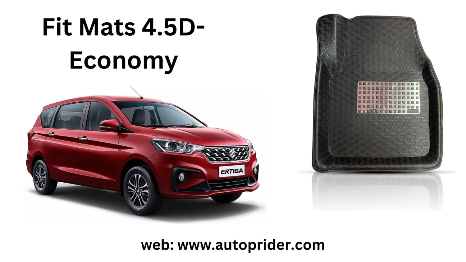 Autoprider | Fit Mats 4.5D Economy Car Mats for Maruti Suzuki New Ertiga